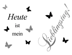Wandtattoo Heute ist mein Lieblingstag